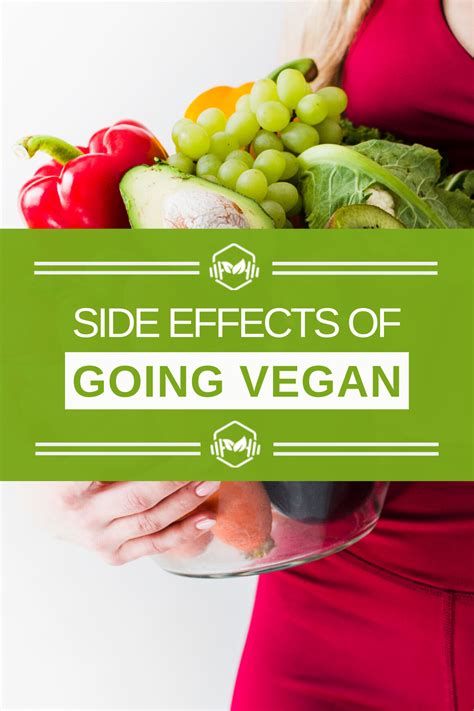 Side Effects Of Going Vegan What Can You Expect Going Plant Based