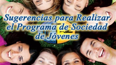 De jesus se nos hablan y bastante. Sugerencias para Realizar el Programa de Sociedad de ...