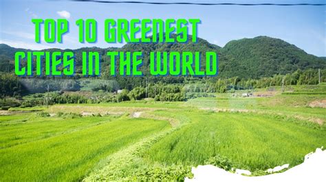 Top 10 Greenest Cities In The World Youtube