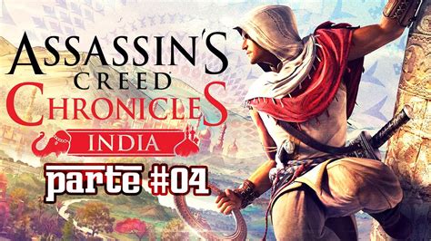 Assassin S Creed Chronicles India Parte 04 YouTube