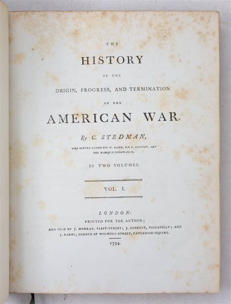 The History Of The Origin Progress And Termination Of The American War By Stedman Charles