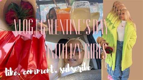 Vlog Galentine S Day YouTube