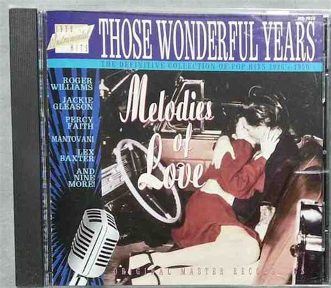Those Wonderful Years Melodies Of Love Cd Discogs