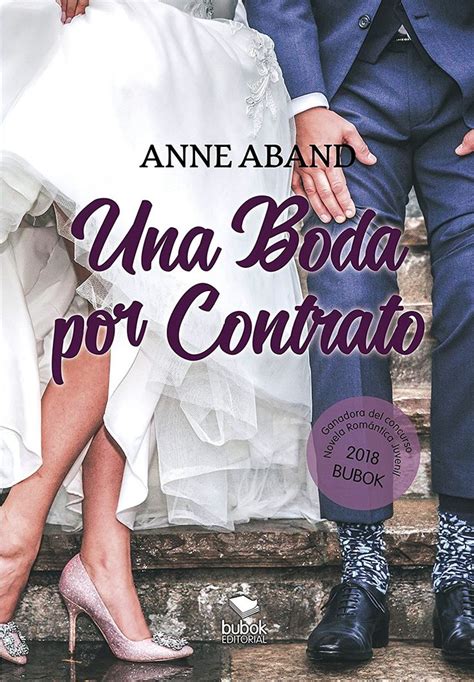 Una Boda Por Contrato Premio Bubok Romántica 2018 Ebook Anne Aband