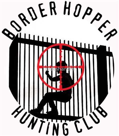 Border Hopper Hunting Club White By Todeshandler Redbubble