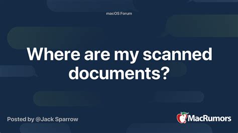 Where Are My Scanned Documents Macrumors Forums