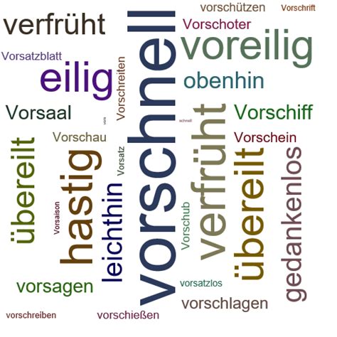 Die lösungen für den hinweis: VORSCHNELL Synonym-Lexikothek • ein anderes Wort für ...