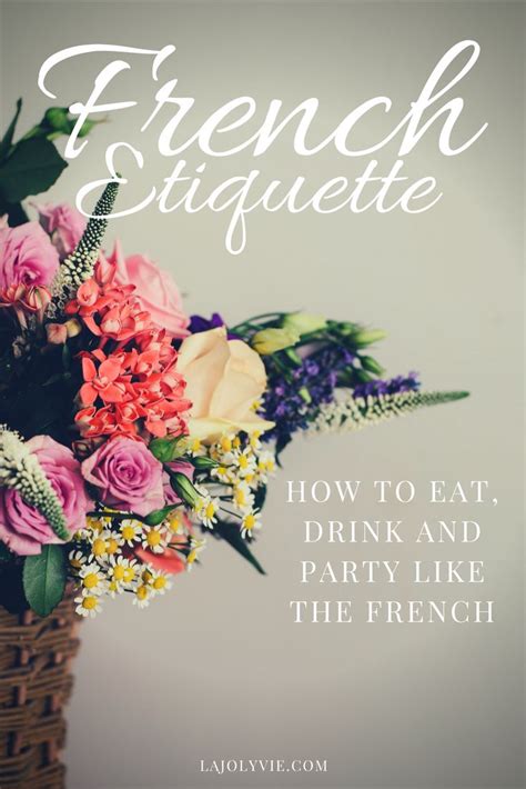 French Etiquette 101 Kiss Eat And Party Like The French La Joly Vie