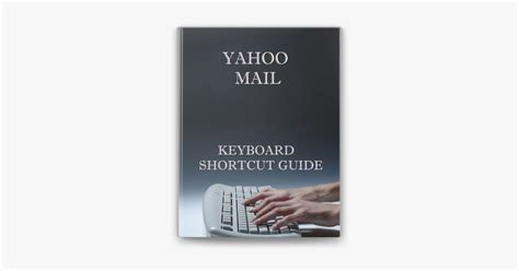 ‎yahoo Mail Keyboard Shortcut Guide On Apple Books