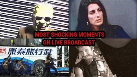 20 Of The Most Shocking Moments On Live Broadcast Youtube