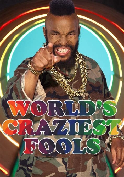 World S Craziest Fools Streaming Tv Show Online