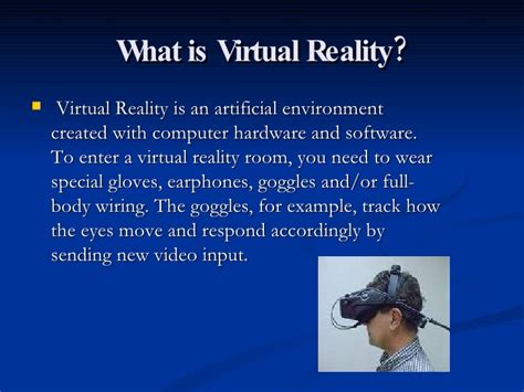What is virtual reality going to offer the world in terms of business solutions and practical applications? Virtual Reality Powerpoint for Anthony Kafity Grade 7