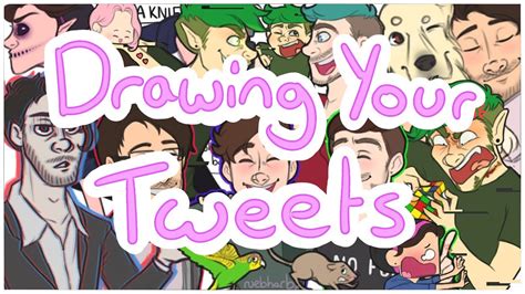 Drawing Your Tweets! (5000+ Subscribers Special) - YouTube