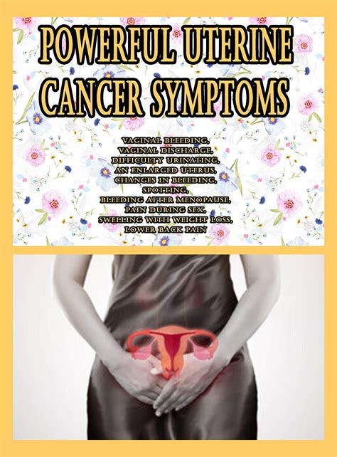 Powerful Uterine Cancer Symptoms Vaginal Bleeding Vaginal Discharge Difficulty Urinating An