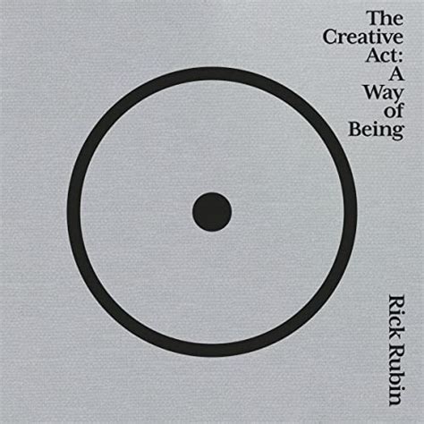 The Creative Act By Rick Rubin Audiobook Audible Co Uk