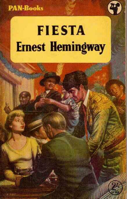 What was hemingway's favorite country in the sun also rises? Ernest Hemingway: FIESTA - THE SUN ALSO RISES (1926)