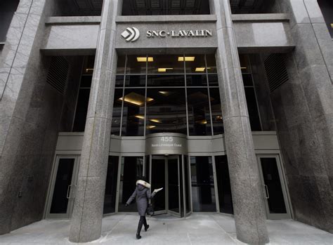 Federal Court Of Canada Strikes Down Snc Lavalins Request To Review