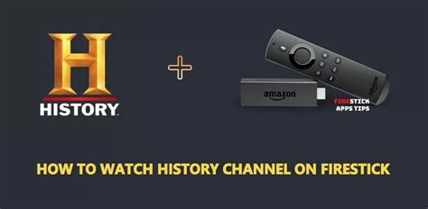 How To Watch History Channel On Firestick For Free 2019 Firesticks