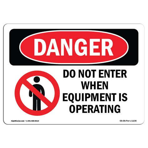 OSHA Danger Do Not Enter When Equipment Is Operating Sign Or Label