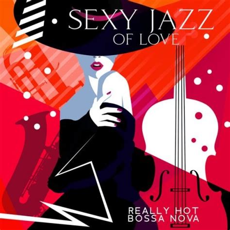 Pure Sex Music Zone Instrumental Lounge Jazz Sexy Jazz Of Love