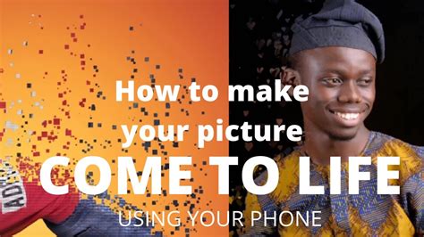 How To Make Your Picture Come To Life Youtube