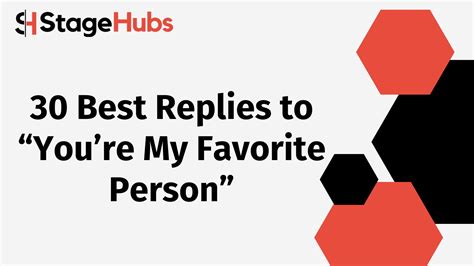 30 Best Replies To “youre My Favorite Person”