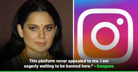 After Twitter Kangana Is Eagerly Waiting To Be Banned On Instagram