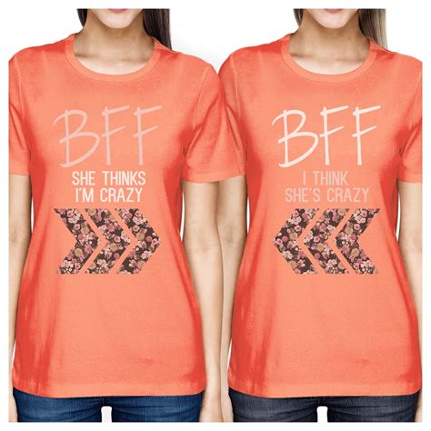 Bff Floral Crazy Bff Matching Shirts Womens Peach Best Friend Ts