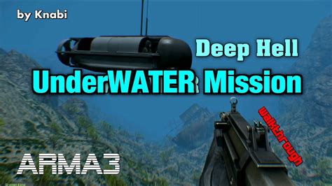 Arma 3 Underwater Mission Deep Hell By Knabi Gameplay Youtube
