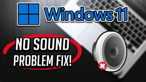 How To Fix No Sound Problem In Windows 11 Easy And Quick Tutorial