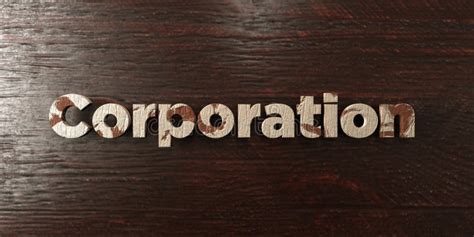 Corporation Grungy Wooden Headline On Maple 3d Rendered Royalty