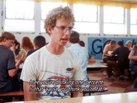 Napoleon Dynamite Quote  Find And Share On Giphy