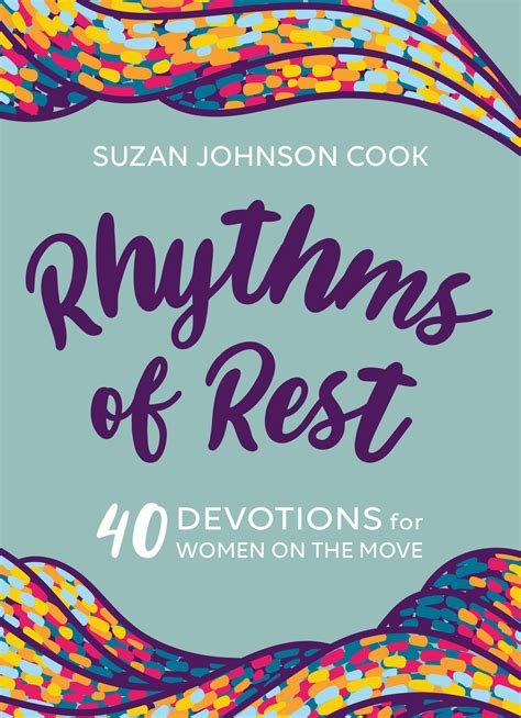 Rhythms Of Rest 40 Devotions For Women On The Move By Suzan Johnson