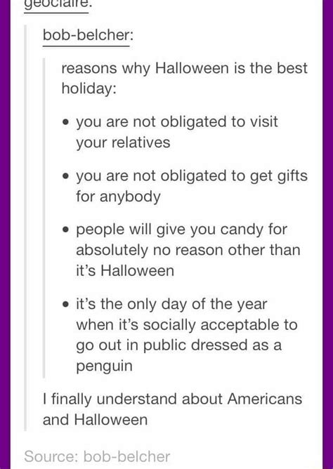 Reasons Why Halloween Is The Best You Are Not Obligated To Visit Your