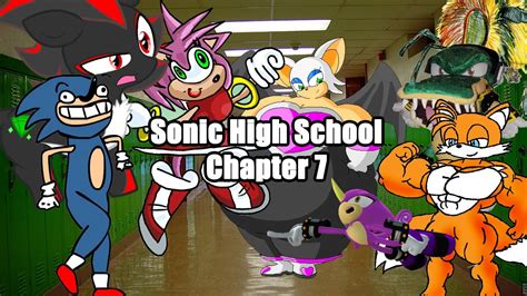 Sonic High School Chapter 7 Youtube