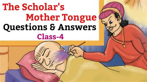 The Scholar S Mother Tongue Questions And Answers English For Class 4th Ncert Youtube