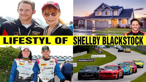 Shelby Blackstock Life Story The History Of Shelby Blackstock