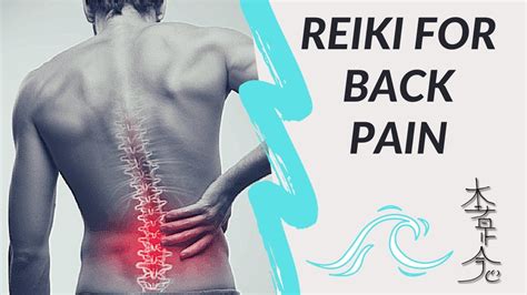 Reiki For Back Pain Energy Healing Youtube