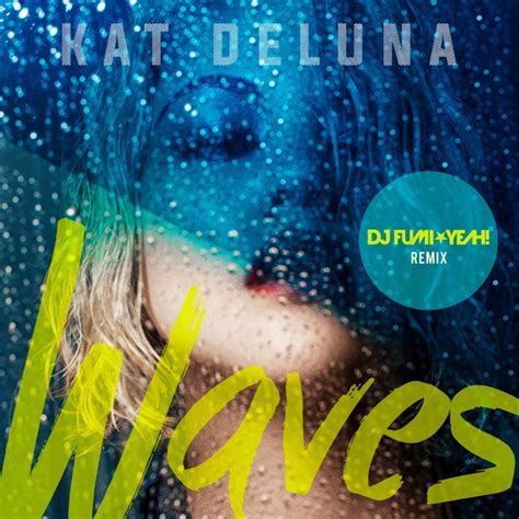 Kat Deluna Waves Dj Fumi★yeah Remix Ototoy