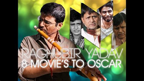 Raghubir Yadav 8th Movie To The Oscars Here Are The Other 7 Youtube