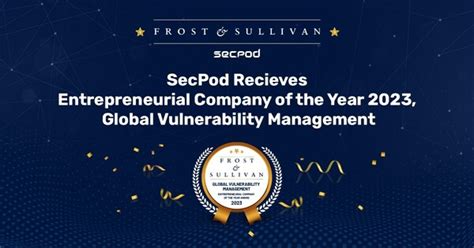 Frost And Sullivan Recognizes Secpod As Entrepreneurial Company Of The