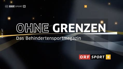 Orf sport+ is a broadcast television station from vienna, austria, providing entertainment shows. 100. Ausgabe des Behindertensport-Magazins „Ohne Grenzen" in ORF SPORT + - BIZEPS