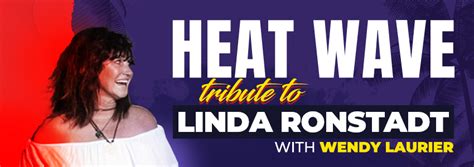 Heat Wave Linda Ronstadt Tribute South Georgian Bay Tourism
