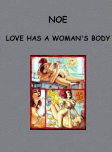 Love Has A Woman S Body Ignacio Noe XXX Toons Porn