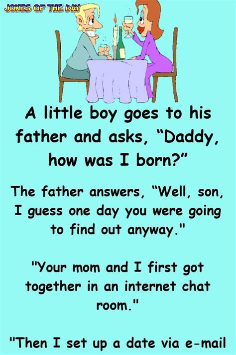 A Little Boy Goes To His Father And Asks Daddy How Was I Born