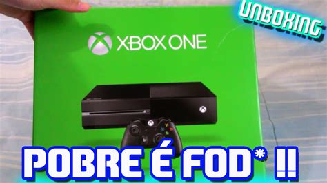 Unboxing De Pobre Tirando O Xbox One Da Caixa 20 Pt Br Full Hd 1080p ReediÇÃo Xboxbr