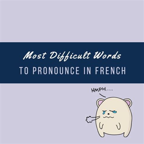 Maybe you would like to learn more about one of these? 30 Difficult Words To Pronounce In French- Part 2 by ...