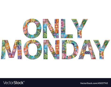 Only Monday Decorative Entangle Object Royalty Free Vector