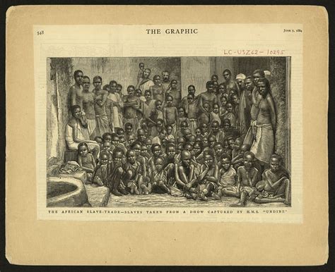 The African Slave Trade Slaves Taken From A Dhow Captured By H M S Undine Library Of Congress