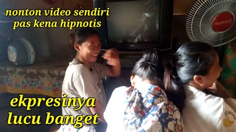 Ekspresi Lucu Cewek Nonton Video Sendiri Pas Di Hipnotis YouTube